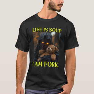 Camiseta A Vida É Sopa Eu Sou Fork Cringe Skeleton Meme