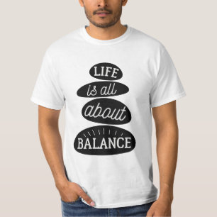 Camiseta A Vida É Tudo Sobre Equilíbrio Cotação Motiva