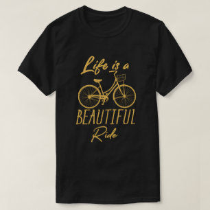 Camiseta A Vida É Um Bela Ciclista Engraçada