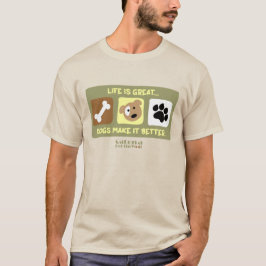Camiseta A Vida É Um Cachorro Excelente Que Torna Melhor Ca