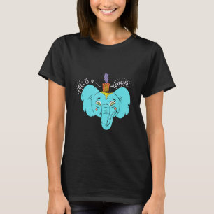 Camiseta A Vida É Um Circo