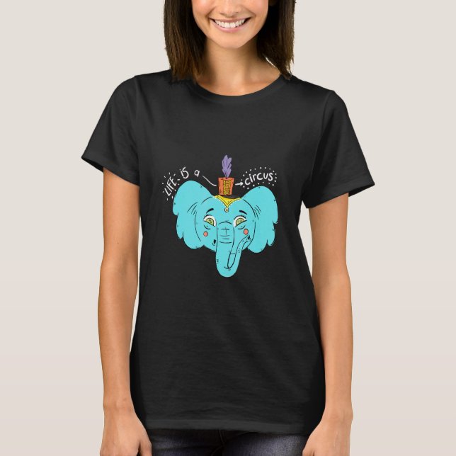 Camiseta A Vida É Um Circo (Frente)