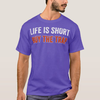 Camiseta A vida é um Comprar curto A armadilha engraçada