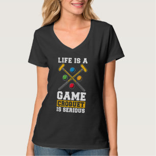 Camiseta A Vida É Um Croquet De Jogo É Um Sério Ama O shopp