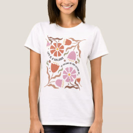 Camiseta A Vida É Um Equilíbrio De Segurar Citação De Flor 