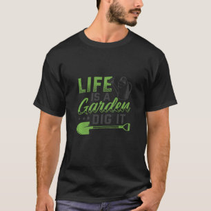 Camiseta A Vida É Um Jardim Cave-o Citação Divertida de Jar