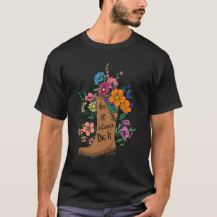 Camiseta A Vida É um Jardim Cave-o Jardineiro Jardinagem Pl