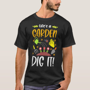 Camiseta A Vida É Um Jardim Cave-o Punho De Jardinagem Jard