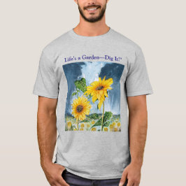 Camiseta A vida é um jardim. Girassol