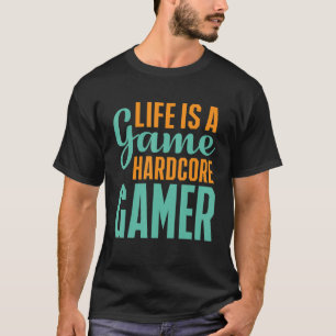 Camiseta A Vida É Um Jogo De Jogadores Duros