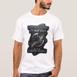 CAMISETA A VIDA É UM JOGO EM QUE EU FICO PRESO NA TELA DE C