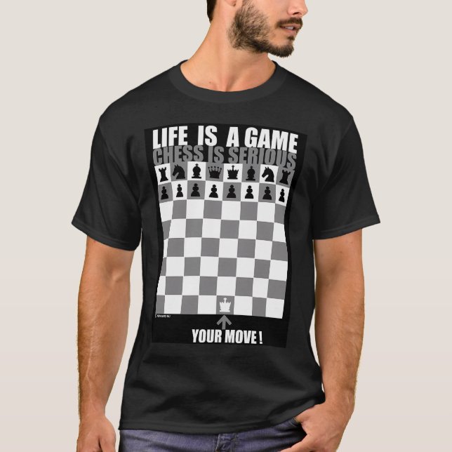 Camiseta A vida é um jogo, xadrez é sério (Frente)