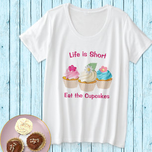 Camiseta A vida é um Motto de Cupcake Curto