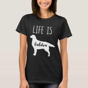 Camiseta A vida é um Ouro de sempre