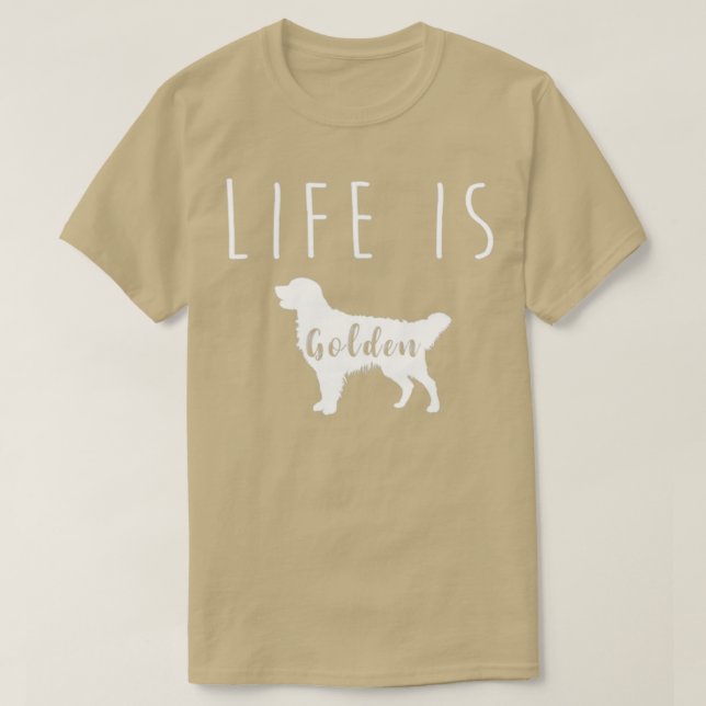Camiseta A Vida É Um Retriever De Ouro2 (Frente do Design)