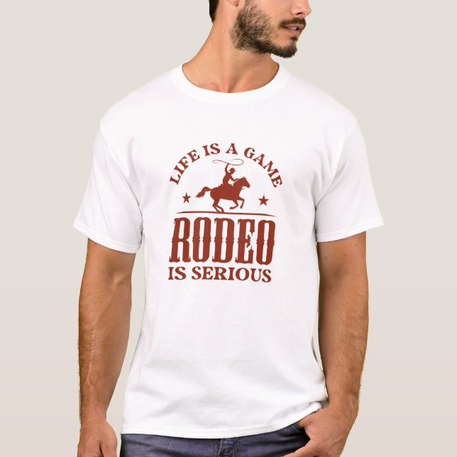 Camiseta A Vida É Um Rodeio De Jogo É Sério (Frente)