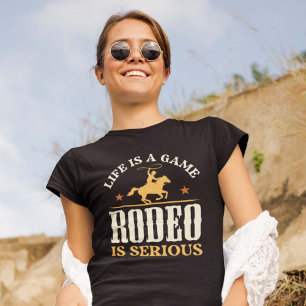 Camiseta A Vida É Um Rodeio De Jogo É Sério