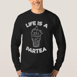 Camiseta A Vida É Uma Bolha Partea Tea Pun Boba Tea Drink