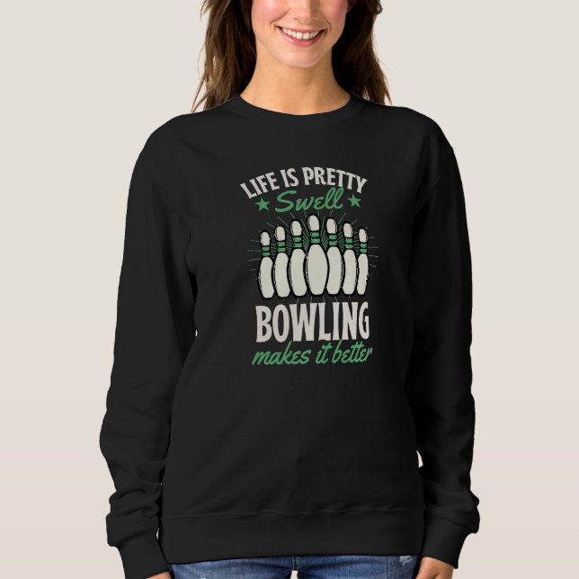 Camiseta A Vida É Uma Boliche Bonito Que A Torna Melhor (Frente)