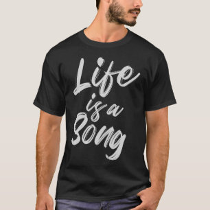 Camiseta A vida é uma Canção, presente para Djs.