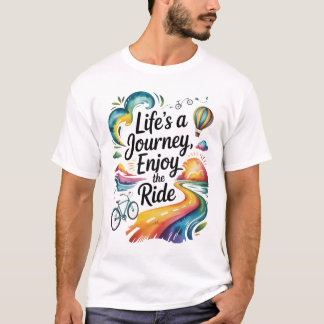 Camiseta A vida é uma jornada desfrute do estilo inspiracio