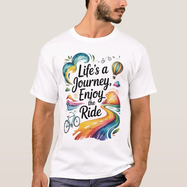 Camiseta A vida é uma jornada desfrute do estilo inspiracio (Frente)