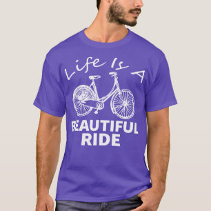 Camiseta A vida é uma linda bicicleta de bicicleta fofinha