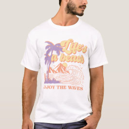 Camiseta A vida é uma praia aproveita as ondas