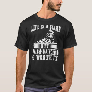 Camiseta A Vida É Uma Subida, Mas A Cúpula Vale A Pena.