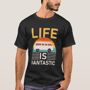 Camiseta A Vida É Vantástica - Acampamento RV - Van Campe
