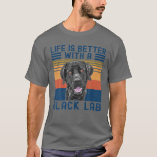 Camiseta A Vida Engraçada É Melhor Com O Black Lab Labrad