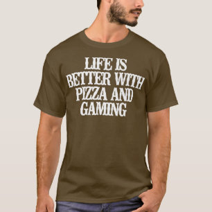 Camiseta A Vida Engraçada É Melhor Com Pizza E Jogos