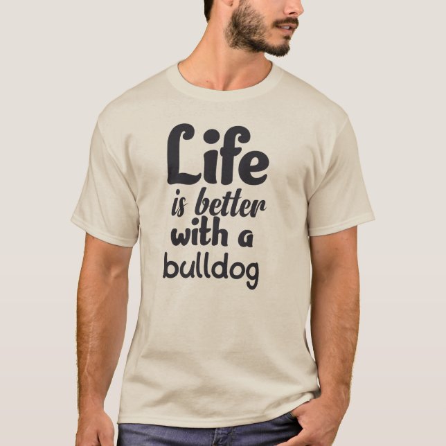 Camiseta A vida engraçada é melhor com um cão-grande (Frente)