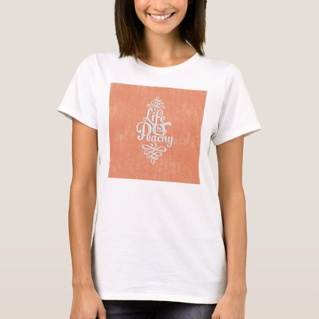 Camiseta A vida engraçada é pêssego feminino Peachy e Desig (Frente)