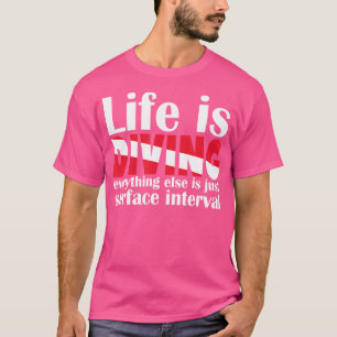 Camiseta A vida está mergulhando