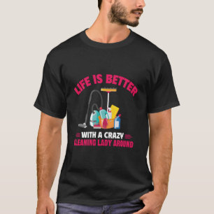 Camiseta A Vida Familiar É Melhor Com Uma Senhora De Limpez