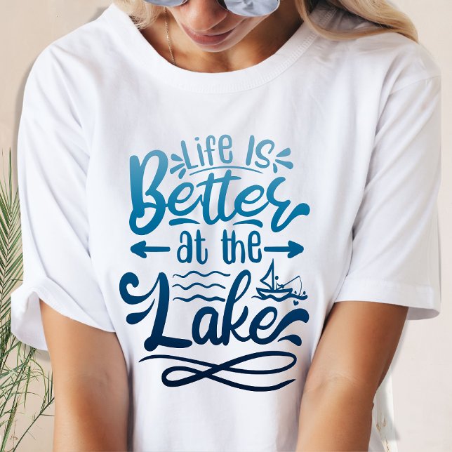 Camiseta A vida gradiente azul é melhor no lago (Criador carregado)