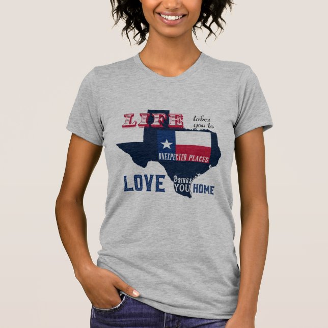 Camiseta A vida leva você a lugares inesperados no Texas (Frente)