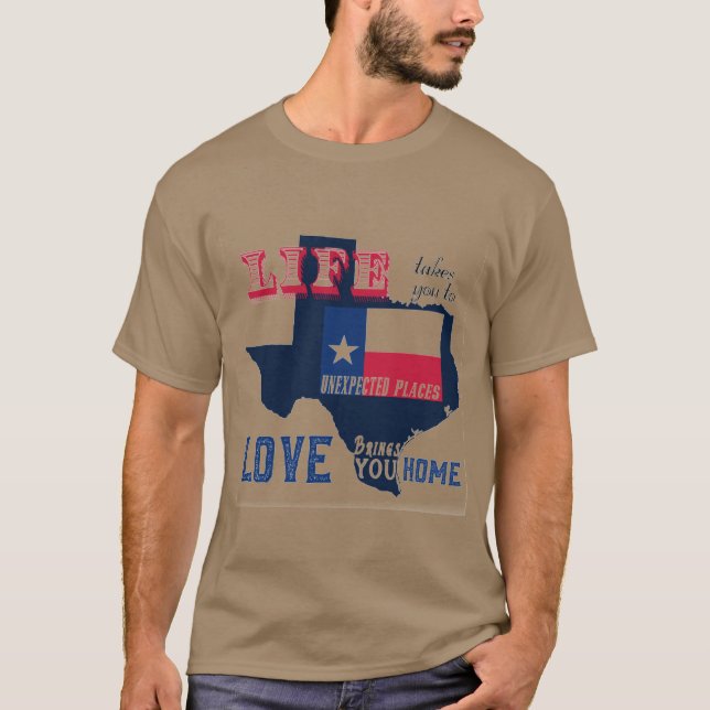 Camiseta A vida leva você a lugares inesperados no Texas (Frente)