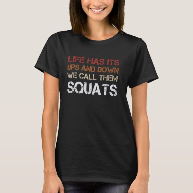 Camiseta A Vida Malhação Engraçada Tem Suas Ups E Downs Que (Frente)