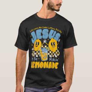 Camiseta A Vida Me Deu Alguns Limões Mas Jesus Ele Está Faz