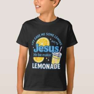 Camiseta A Vida Me Deu Alguns Limões Mas Jesus Ele Está Faz