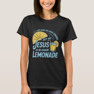 Camiseta A Vida Me Deu Alguns Limões Mas Meu Jesus Ele É Fa