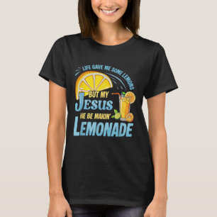Camiseta A Vida Me Deu Alguns Limões Mas Meu Jesus Ele É Fa