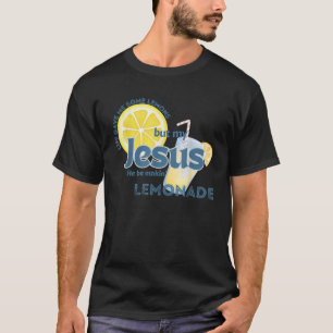 Camiseta A Vida Me Deu Alguns Limões Mas Meu Jesus Que Ele
