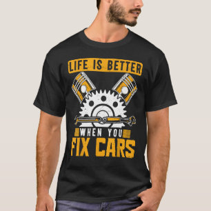 Camiseta A Vida Mecânica Do Carro Engraçado É Melhor Quando