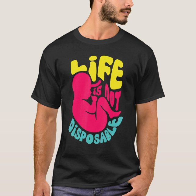 Camiseta A Vida Não é Desechável Pró-Vida Antiaborto (Frente)