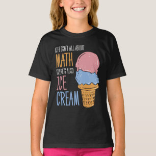 Camiseta A vida não é só sobre Sorvete engraçado em mat