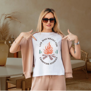 Camiseta A vida não era destinada a histórias de fogueiras