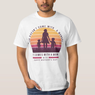 Camiseta A vida não vem com um Dia de as mães feliz manual